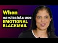 When narcissists use EMOTIONAL BLACKMAIL