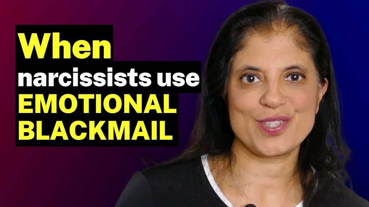 When narcissists use EMOTIONAL BLACKMAIL