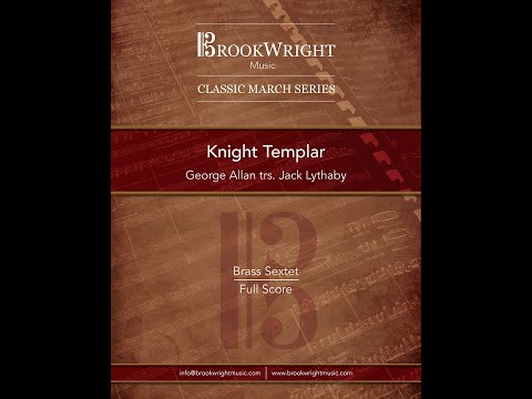 March - Knight Templar (Brass Sextet) George Allan trs. Jack Lythaby