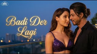 Download lagu BADI DER LAGI ( Song) | King Movie | SRK | Nora Fatehi | Deepika Padukone | Zee Audio Cloud mp3
