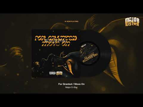 Major D-Star - For Granted / Move On feat. Dajerae (Visualizer)