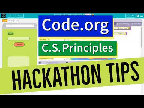 Code.org Hackathon Tips and Tricks Tutorials - How to Get Started - CS Principles