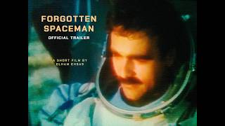 Forgotten Spaceman (2026) | Official Trailer | Short Documentary