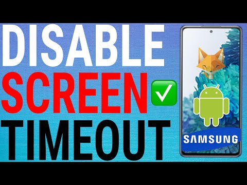 How To Disable Screen Timeout On Samsung Galaxy Phones
