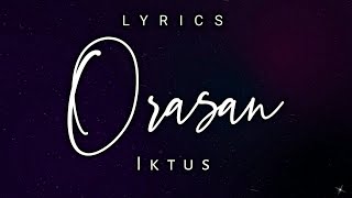 Iktus - Orasan (Lyrics)
