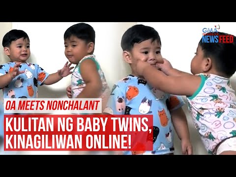 OA meets nonchalant – Kulitan ng baby twins, kinagiliwan online! GMA Integrated Newsfeed