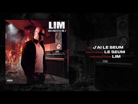 LIM - J'AI LE SEUM feat. Le Seum