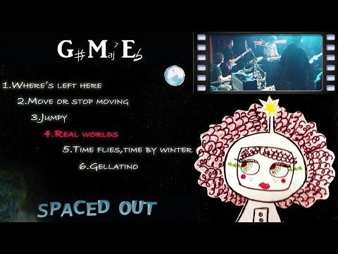 Gis Maj Es - Real Worlds - (Spaced Out - Track 4)