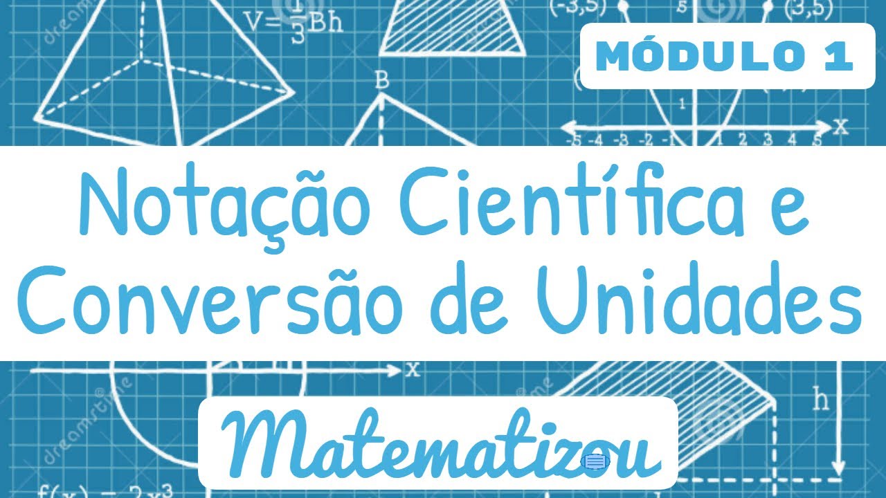 Notação científica e conversão de unidades