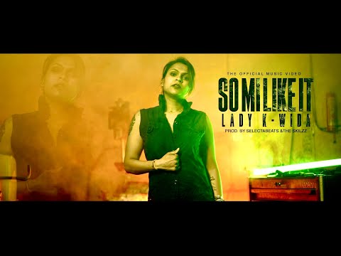 LADY K-WIDA • SO MI LIKE IT || PROD. BY SLCTBTS & THE SKILZZ || PART 7 (OFFICIAL VIDEO)