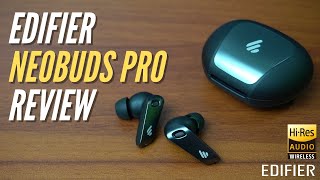 Edifier Neobuds Pro TWS Review - HiRes Audio with ANC