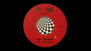 Peter &amp; The Wolves – Hey Mama