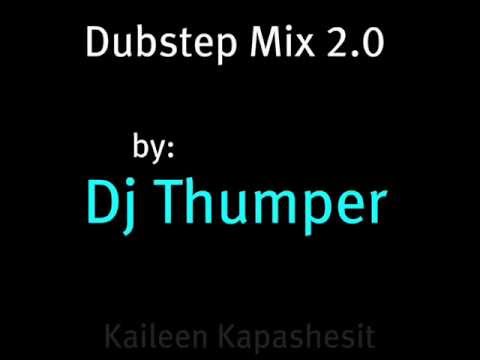 Dj Thumper's Dubstep Mix 2.0