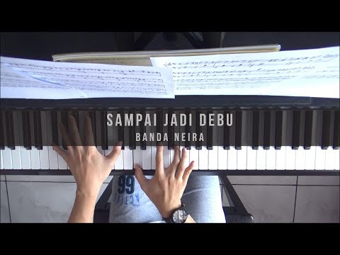 Banda Neira - Sampai Jadi Debu (Piano Cover)