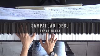 Download lagu Banda Neira - Sampai Jadi Debu (Piano Cover) mp3