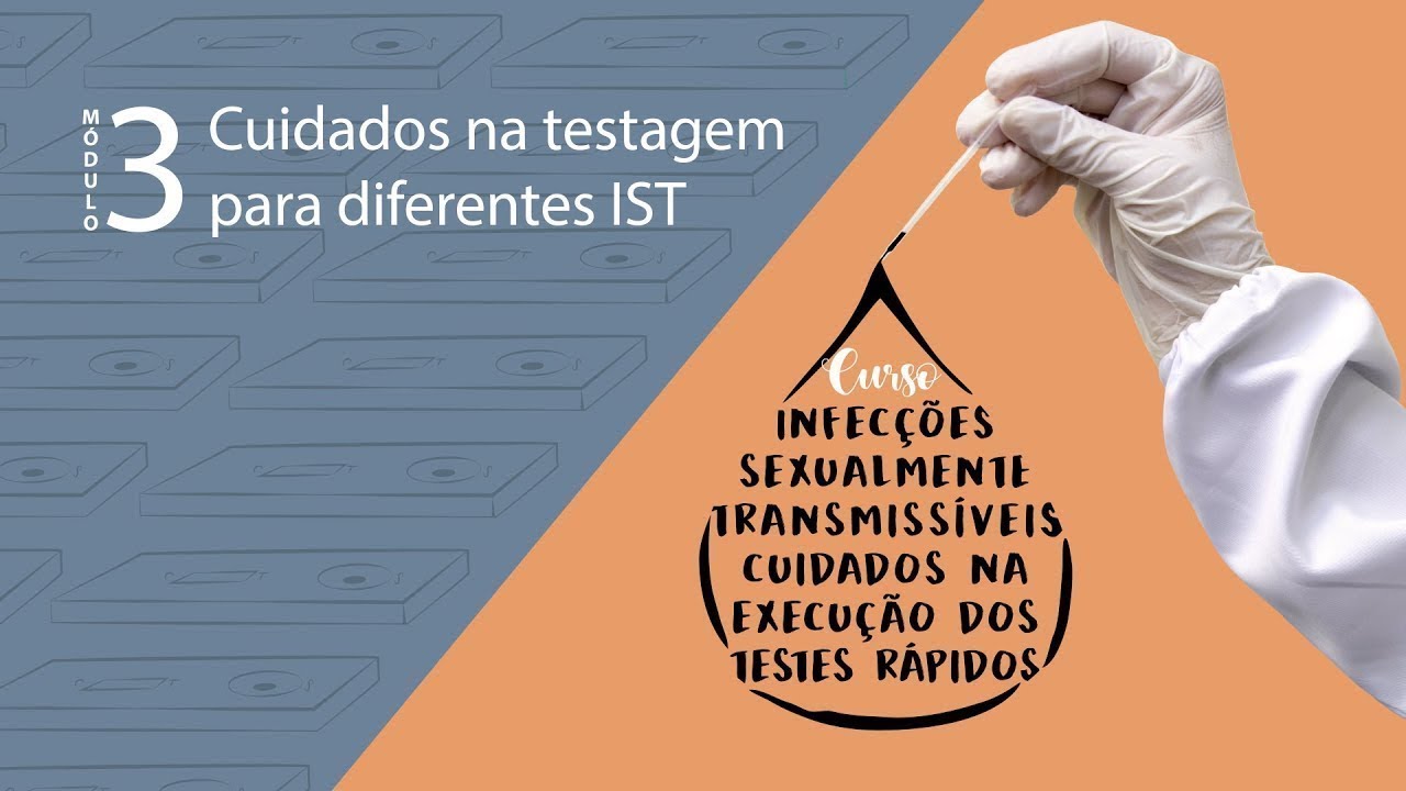 IST - Cuidados na execução dos testes rápidos - Módulo 3 atualizado