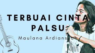 Download lagu MAULANA ARDIANSYAH - TERBUAI CINTA PALSU 🎶 LIRIK mp3 Download lagu MAULANA ARDIANSYAH - TERBUAI CINTA PALSU 🎶 LIRIK mp3