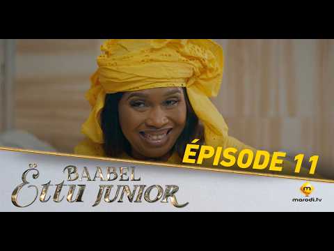 Série - Baabel Ëttu Junior - Episode 11 - VOSTFR