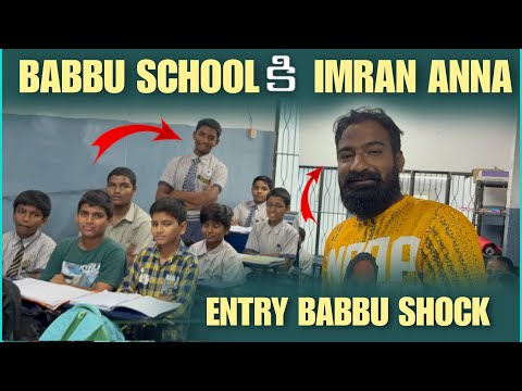 Babbu School కి imran Anna Entry Babbu Shock | Pareshan Family