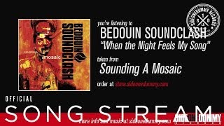 Bedouin Soundclash - When the Night Feels My Song (Official Audio)