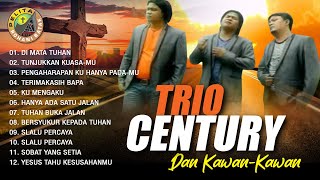Download lagu CENTURY TRIO DAN KAWAN - KAWAN || TUNJUKKAN KUASA-MU || FULL ALBUM ROHANI mp3
