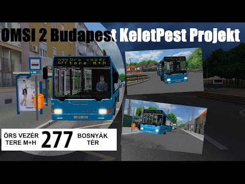 OMSI 2 Budapest KeletPest Projekt 277 es vonal Örs - Bosnyák WIP
