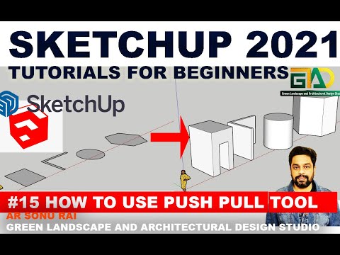 How to use Push Pull tool in Sketchup (Part 15)