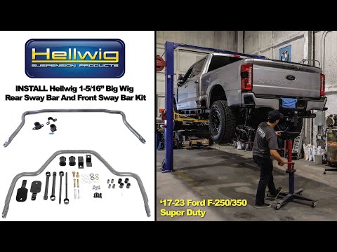 Installing Hellwig 1-5/16" Big Wig Rear Sway Bar & Front Sway Bar Kit - 2023 Ford F-350 Super Duty