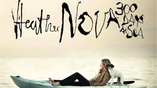Heather Nova - I&#39;d Rather Be