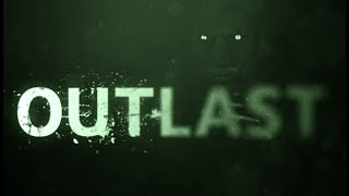 アウトラスト:Outlast