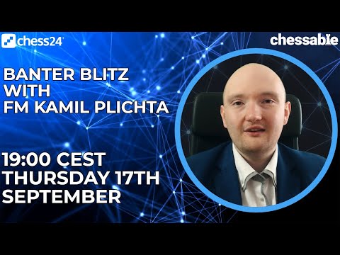 Banter Blitz with FM Kamil Plichta | Chessable authors