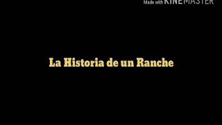 La historia de un ranchero letra (Miguel y Miguel)