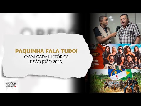 PAQUINHA FAZ BALANÇO DA CAVALGADA DE MACAPARANA E ANUNCIA NOVIDADES PARA O SÃO JOÃO 2026.