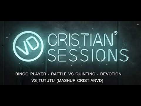 Bingo Player - Rattle VS Quintino - Devotion VS TUTUTU (Mashup cristianVD)