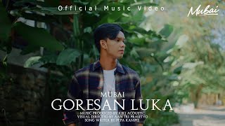 Download lagu GORESAN LUKA - MUBAI mp3