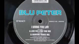 blu peter i bring you luv - love for a fine tune mix
