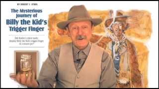 Billy The Kid's Trigger Finger - True West Magazine July 2013