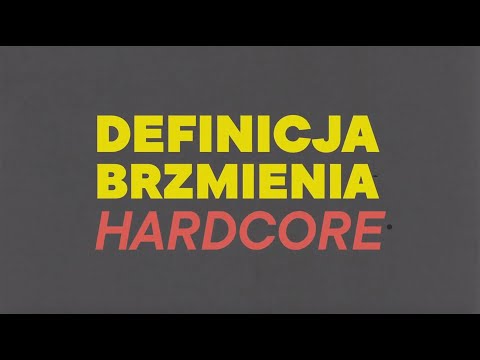 Definicja Brzmienia - HARDCORE