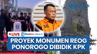 LIVE: Usut Dugaan Korupsi Pembangunan Monumen Reog, KPK Geledah Disbudparpora Ponorogo