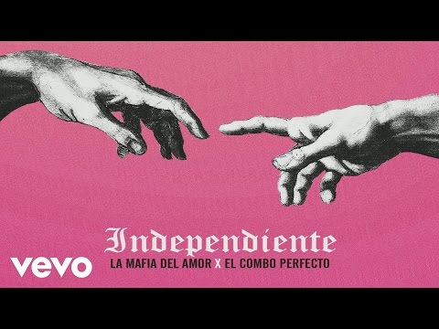 La Mafia del Amor - Independiente (Audio)