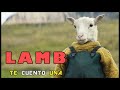 El Cordero Humano (Lamb) | EN 8 MINUTOS