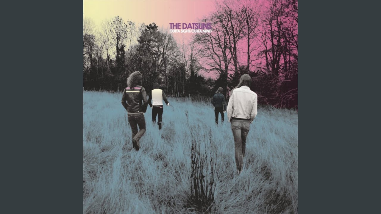 The Datsuns - Outta Sight / Outta Mind • CIB trailer