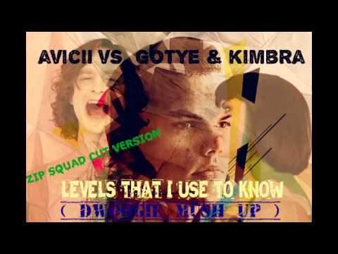 Gotye & Kimbra vs. Avicii - Levels That I Use To Know ( Dwoogie Chilli-Mush up - zip cut )
