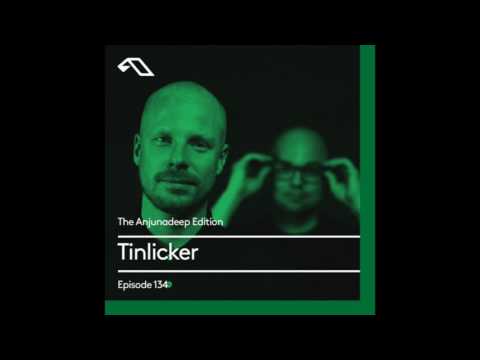 The Anjunadeep Edition 134 with Tinlicker