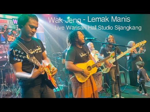 Lemak Manis -  Wak Jeng atas permintaan kawan2 /walaupun berkain je ramai yg suka...