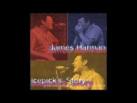 James Harman  - Icepick's Story