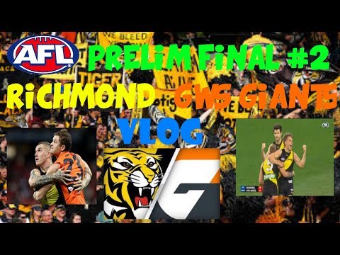 AFL Preliminary Final #2 2017 Richmond Tigers vs GWS Giants Vlog