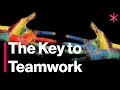 The Key To Good Teamwork