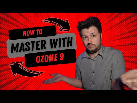 How to Master with Ozone 9
