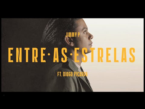 JIMMY P feat. DIOGO PIÇARRA - Entre as Estrelas (prod. SuaveYouKnow)